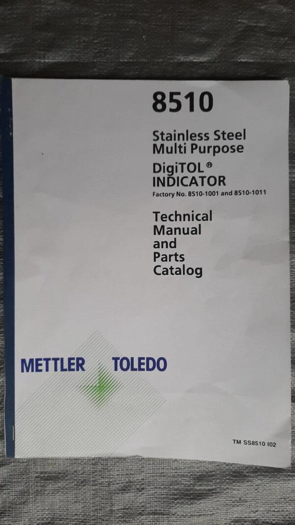 METTLER TOLEDO Technical Manual & Parts Catalog 8510 DigiTol Indicator